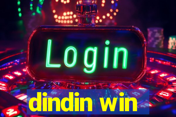 dindin win